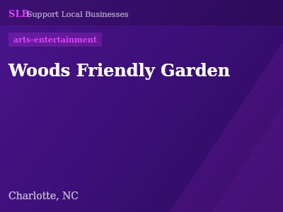 Woods Friendly Garden — arts-entertainment in Charlotte, NC