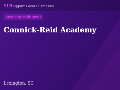 Connick-Reid Academy — arts-entertainment in Lexington, SC
