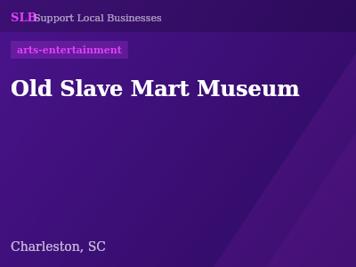 Old Slave Mart Museum — arts-entertainment in Charleston, SC