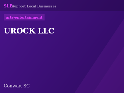 UROCK LLC — arts-entertainment in Conway, SC
