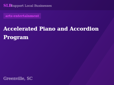 Accelerated Piano and Accordion Program — arts-entertainment in Greenville, SC