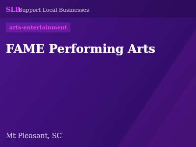 FAME Performing Arts — arts-entertainment in Mt Pleasant, SC