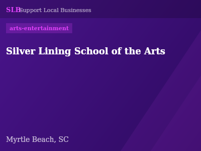 Silver Lining School of the Arts — arts-entertainment in Myrtle Beach, SC