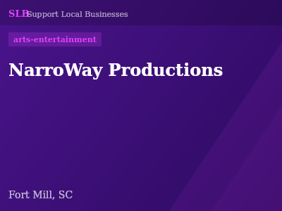 NarroWay Productions — arts-entertainment in Fort Mill, SC