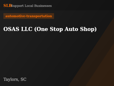 OSAS LLC (One Stop Auto Shop) — automotive-transportation in Taylors, SC