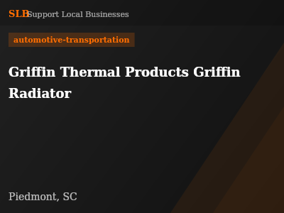 Griffin Thermal Products Griffin Radiator — automotive-transportation in Piedmont, SC
