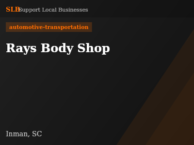 Rays Body Shop — automotive-transportation in Inman, SC