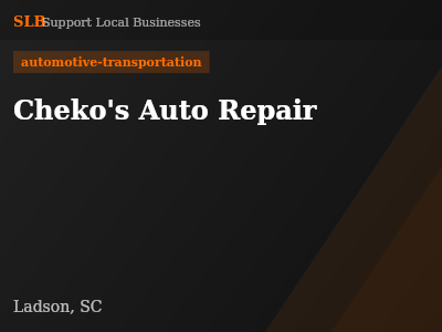 Cheko's Auto Repair — automotive-transportation in Ladson, SC