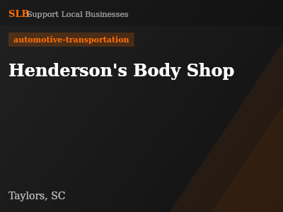 Henderson's Body Shop — automotive-transportation in Taylors, SC