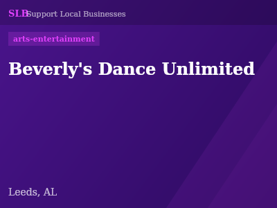 Beverly's Dance Unlimited — arts-entertainment in Leeds, AL