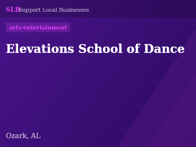 Elevations School of Dance — arts-entertainment in Ozark, AL