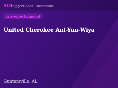 United Cherokee Ani-Yun-Wiya — arts-entertainment in Guntersville, AL