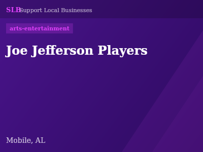 Joe Jefferson Players — arts-entertainment in Mobile, AL