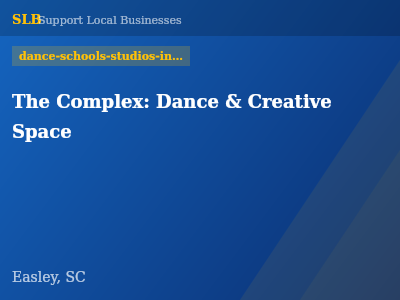 The Complex: Dance & Creative Space — dance-schools-studios-instructors in Easley, SC