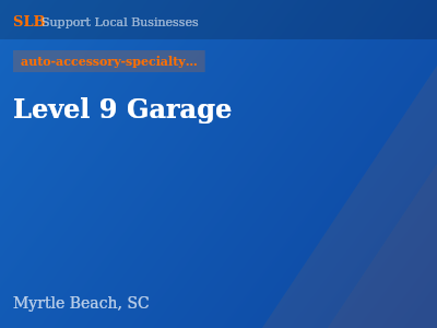 Level 9 Garage — auto-accessory-specialty-shops in Myrtle Beach, SC