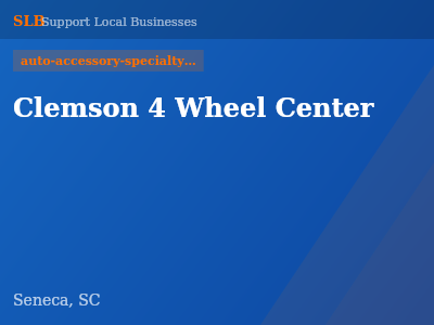 Clemson 4 Wheel Center — auto-accessory-specialty-shops in Seneca, SC