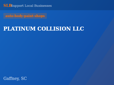 PLATINUM COLLISION LLC — auto-body-paint-shops in Gaffney, SC