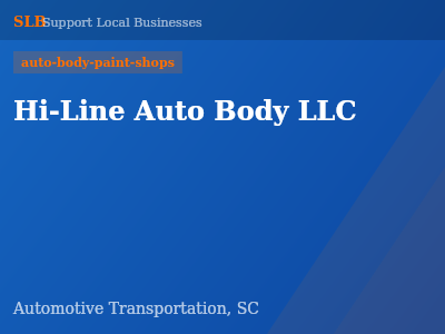 Hi-Line Auto Body LLC — auto-body-paint-shops in Automotive Transportation, SC