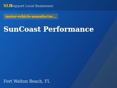 SunCoast Performance — motor-vehicle-manufacturers in Fort Walton Beach, FL