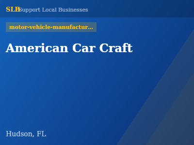 American Car Craft — motor-vehicle-manufacturers in Hudson, FL