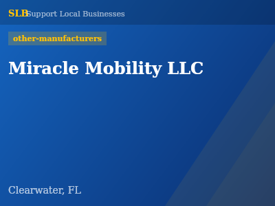 Miracle Mobility LLC — other-manufacturers in Clearwater, FL