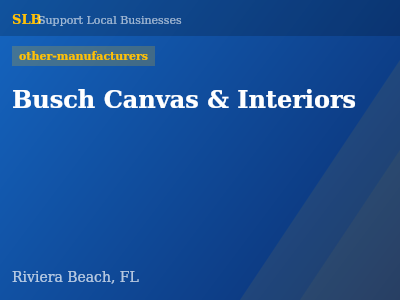 Busch Canvas & Interiors — other-manufacturers in Riviera Beach, FL