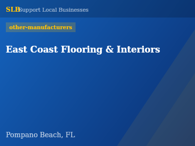 East Coast Flooring & Interiors — other-manufacturers in Pompano Beach, FL