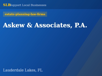 Askew & Associates, P.A. — estate-planning-law-firms in Lauderdale Lakes, FL