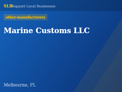 Marine Customs LLC — other-manufacturers in Melbourne, FL
