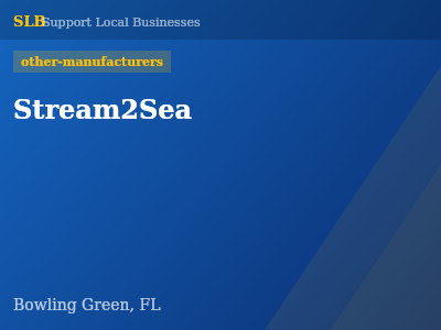 Stream2Sea — other-manufacturers in Bowling Green, FL