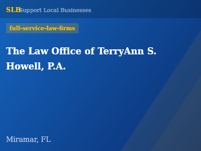 The Law Office of TerryAnn S. Howell, P.A. — full-service-law-firms in Miramar, FL