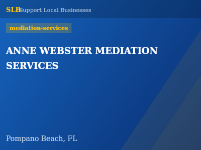 ANNE WEBSTER MEDIATION SERVICES — mediation-services in Pompano Beach, FL