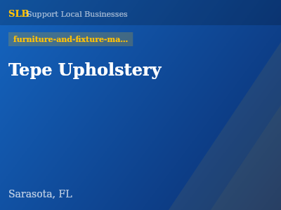 Tepe Upholstery — furniture-and-fixture-manufacturers in Sarasota, FL