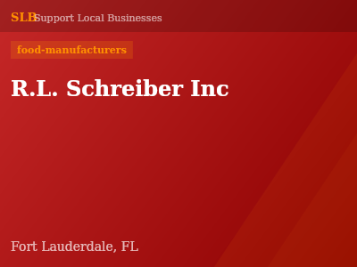R.L. Schreiber Inc — food-manufacturers in Fort Lauderdale, FL