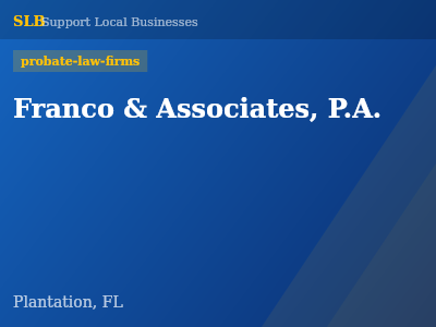 Franco & Associates, P.A. — probate-law-firms in Plantation, FL