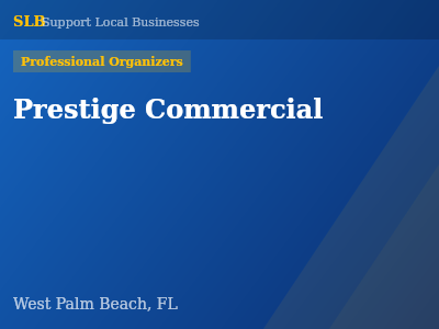 Prestige Commercial — Professional Organizers in West Palm Beach, FL