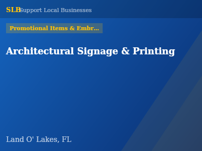 Architectural Signage & Printing — Promotional Items & Embroiderers in Land O' Lakes, FL