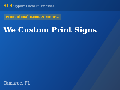 We Custom Print Signs — Promotional Items & Embroiderers in Tamarac, FL