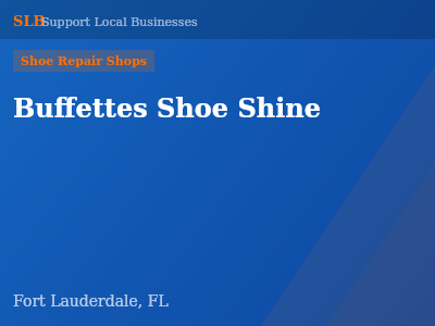 Buffettes Shoe Shine — Shoe Repair Shops in Fort Lauderdale, FL