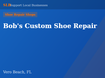 Bob's Custom Shoe Repair — Shoe Repair Shops in Vero Beach, FL