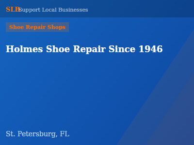 Holmes Shoe Repair Since 1946 — Shoe Repair Shops in St. Petersburg, FL