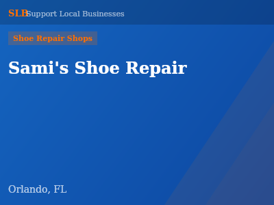 Sami's Shoe Repair — Shoe Repair Shops in Orlando, FL