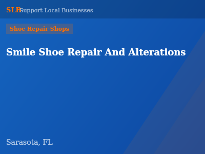 Smile Shoe Repair And Alterations — Shoe Repair Shops in Sarasota, FL