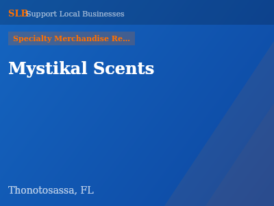 Mystikal Scents — Specialty Merchandise Retailers in Thonotosassa, FL