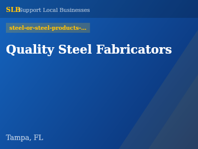 Quality Steel Fabricators — steel-or-steel-products-manufacturers in Tampa, FL
