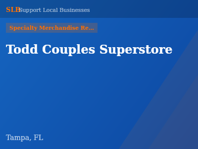 Todd Couples Superstore — Specialty Merchandise Retailers in Tampa, FL