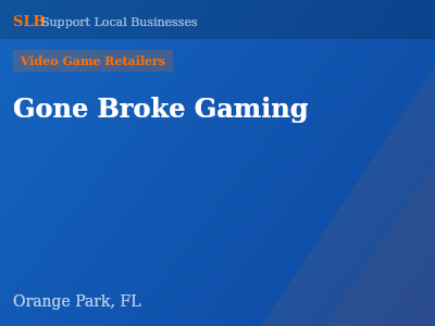 Gone Broke Gaming — Video Game Retailers in Orange Park, FL