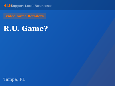 R.U. Game? — Video Game Retailers in Tampa, FL