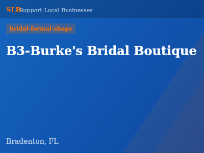 B3-Burke's Bridal Boutique — bridal-formal-shops in Bradenton, FL