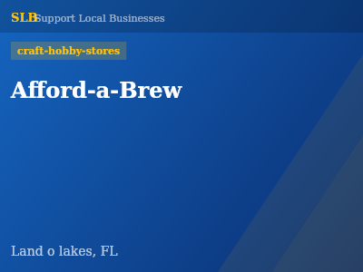 Afford-a-Brew — craft-hobby-stores in Land o lakes, FL
